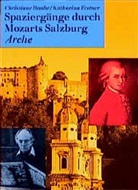 Katharina Festner, Christiane Raabe - Spaziergänge durch Mozarts Salzburg