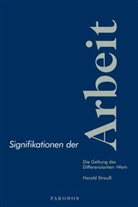 Harald Strauss - Signifikationen der Arbeit