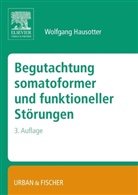 Wolfgang Hausotter - Begutachtung somatoformer und funktioneller Störungen