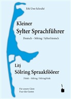 Erk-Uwe Schrahé - Kleiner Sylter Sprachführer. Deutsch - Sölring / Sylterfriesisch