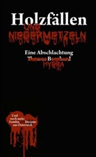 Curt Cuisine, Hydr, Hydra - Holzfällen und Niedermetzeln