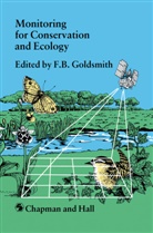 F B Goldsmith, F. B. Goldsmith, F.B. Goldsmith - Monitoring for Conservation and Ecology