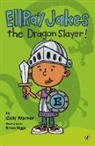 Brian Biggs, Sally Warner, Sally/ Biggs Warner, Brian Biggs - Ellray Jakes the Dragon Slayer