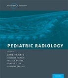 Edward Lee, Angelisa Paladin, Janet Reid, Janet Lee Reid, Caroline Carrico, Caroline (Associate Professor of Radiology and Pediatrics Carrico... - Pediatric Radiology
