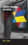 Erica T. Lehrer, Lehrer Erica T - Jewish Poland Revisited