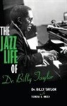 teresa l Reed, Teresa L. (CON) Reed, Billy Taylor, Taylor Billy - Jazz Life of Dr. Billy Taylor