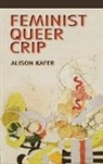 Alison Kafer, Kafer Alison - Feminist, Queer, Crip
