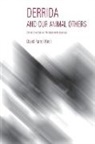 David Farrell Krell, Krell David Farrell - Derrida and Our Animal Others