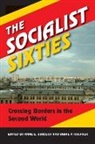Anne E Gorsuch, Anne E. (EDT)/ Koenker Gorsuch, Anne E. Koenker Gorsuch, GORSUCH ANNE E KOENKER DIANE P, Anne E. Gorsuch, Diane P. Koenker - Socialist Sixties