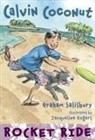 Jacqueline Rogers, Graham Salisbury, Jacqueline Rogers - Calvin Coconut: Rocket Ride