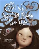 Kate Bernheimer, Jake Parker, Jake Parker - The Girl Who Wouldn't Brush Her Hair