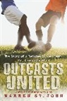 Warren St. John, Warren St John, Warren St. John, Warren St John - Outcasts United