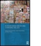 Arja (EDT)/ Nordenstreng Rosenholm, Arja (University of Tampere Rosenholm, Arja Nordenstreng Rosenholm, Kaarle Nordenstreng, Nordenstreng Kaarle, Arja Rosenholm... - Russian Mass Media and Changing Values