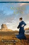 Anna Lee Huber - Mortal Arts