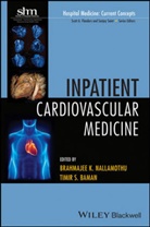 Timir S. Baman, Brahmajee K. Nallamothu, Brahmajee K. Baman Nallamothu, NALLAMOTHU BRAHMAJEE K BAMAN T, NALLAMOTHU BRAHMAJEE K BAMAN TI, Timir S Baman... - Inpatient Cardiovascular Medicine