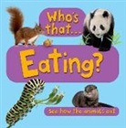 Editors of Kingfisher, Kingfisher Books, Kingfisher Books - Us Who''s That...eating?