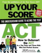 Chris Arp, Chris Veritastest Prep Chen Arp, Ava Chen, Jon Fish, VeritasTest Prep - Up Your Score: Act