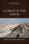 Haim Watzman - A Crack in the Earth