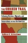 Kathleen C. Schwartzman, Kathleen Crowley Schwartzman, SCHWARTZMAN KATHLEEN C - Chicken Trail