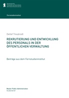 Detlef Treubrodt, Hochschule für Wirtschaft und Recht Berlin, Fernstudieninsti Hochschule für Wirtschaft und Re, Fernstudieninstitut Hochschule für Wirtschaft und Recht Berlin, Hochschule für Wirtschaft und Recht Berlin Fernstudieninstitut - Rekrutierung und Entwicklung des  Personals in der öffentlichen Verwaltung