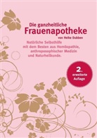 Heike Dubben - Die ganzheitliche Frauenapotheke (2. erweiterte Auflage)