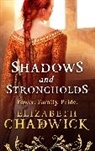 Elizabeth Chadwick, Chadwick Elizabeth - Shadows and Strongholds