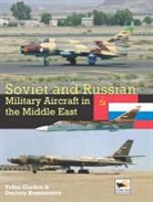 Yefim Gordon, Yefim (Author) Gordon, Dmitriy Komissarov, Dmitriy Gordon Komissarov, Gordon Yefim, Gordon Komissarov Yefim - Soviet and Russian Military Aircraft in Africa