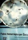 David Arboledas Brihuega, David . . . [Et Al. ] Arboledas Brihuega - Fiebre hemorrágica por Ébola