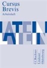 Karl Bayer, Dieter Belde, Gerhard Fink, Andreas Fritsch, Hartmut Grosser, Michael Hotz... - Cursus Brevis - Einbändiges Unterrichtswerk für spät beginnendes Latein - Ausgabe für alle Bundesländer