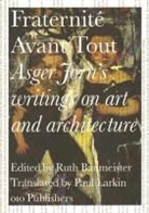 Ruth (EDT) Baumeister, Asger Jorn, Ruth Baumeister - Asger Jorn's Writings on Art and Architecture, 1938-1958