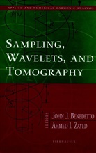 Ahmed I. Zayed, John J. Benedetto, John J. Benedetto, I Zayed, I Zayed, Joh J Benedetto... - Sampling, Wavelets, and Tomography