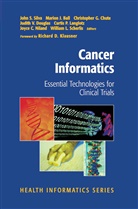 Christopher G. Chute, Marion J. Ball, John S. Silva, Marion Ball, Marion J. Ball, Christopher G. Chute... - Cancer Informatics