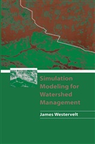 James Westervelt - Simulation Modeling for Watershed Management