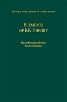 Kjeld Knudse Jensen, Kjeld Knudsen Jensen, Kjeld Knudsen Jensen, Klaus Thomsen - Elements of KK-Theory