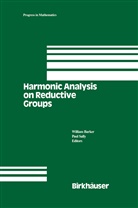 BARKER, W Barker, W. Barker, SALLY, Sally, P. Sally - Harmonic Analysis on Reductive Groups