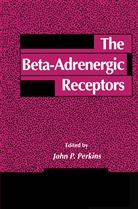 John P. Perkins, John P Perkins, John P. Perkins - The Beta-Adrenergic Receptors