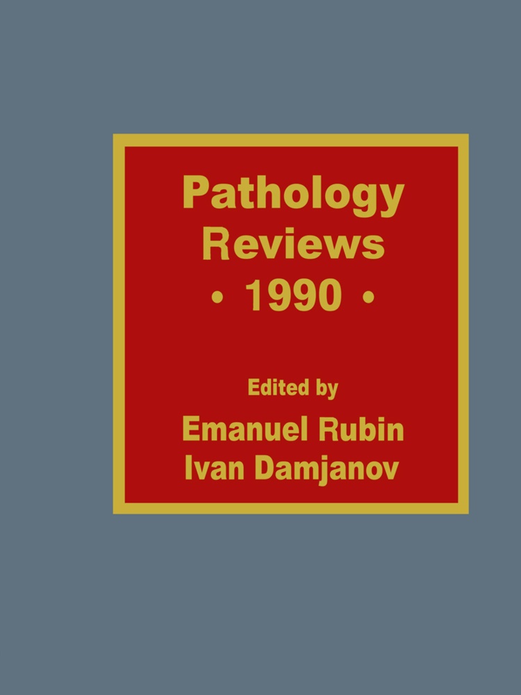 Iva Damjanov, Ivan Damjanov, Rubin, Emanuel Rubin, RUBIN - Pathology Reviews - 1990