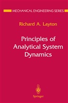 Richard A. Layton, Richard A Layton, Richard A. Layton - Principles of Analytical System Dynamics