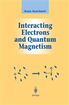 Assa Auerbach - Interacting Electrons and Quantum Magnetism