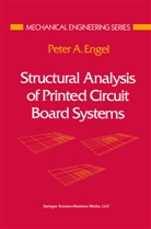 Peter A. Engel, Peter A Engel, Peter A. Engel - Structural Analysis of Printed Circuit Board Systems