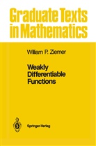 William P. Ziemer, William P Ziemer, William P. Ziemer - Weakly Differentiable Functions