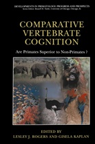 Lesley J. Rogers, Lesle J Rogers, Lesley J Rogers, Kaplan, Kaplan, Gisela Kaplan... - Comparative Vertebrate Cognition