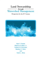 Malchus B. Baker, Carelton B. Edminster, Peter F. Ffolliott, Malchu B Baker, Malchus B Baker, Carelton B Edminster et al... - Land Stewardship through Watershed Management