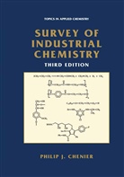 Philip J Chenier, Philip J. Chenier, Philip J. Chenier - Survey of Industrial Chemistry