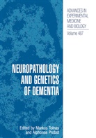 Probst, Probst, Alphonse Probst, Marku Tolnay, Markus Tolnay - Neuropathology and Genetics of Dementia
