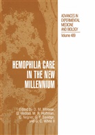 Dougald M. Monroe, Maureane R. Hoffman, Ull Hedner, Ulla Hedner, Ulla UH Hedner, Maureane R. Hoffman... - Hemophilia Care in the New Millennium