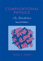 Franz J. Vesely, Franz J Vesely, Franz J. Vesely - Computational Physics