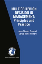 Sergio Barba-Romero, Jean-Charle Pomerol, Jean-Charles Pomerol - Multicriterion Decision in Management
