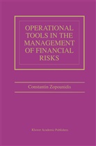 Constantin Zopounidis, Constanti Zopounidis, Constantin Zopounidis - Operational Tools in the Management of Financial Risks