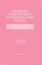 Leonar Adelman, Leonard Adelman, Sharon L. Riedel, Sharon L Riedel, Sharon L. Riedel - Handbook for Evaluating Knowledge-Based Systems